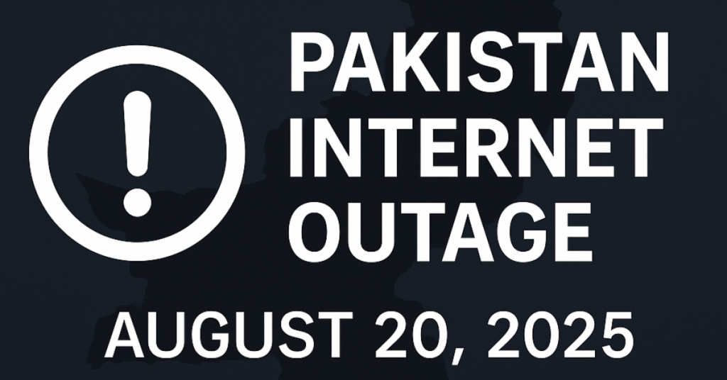 Pakistan Internet Outage on August 20,2025